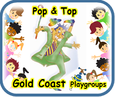 Gold Coast Pop & Top Playgroup 